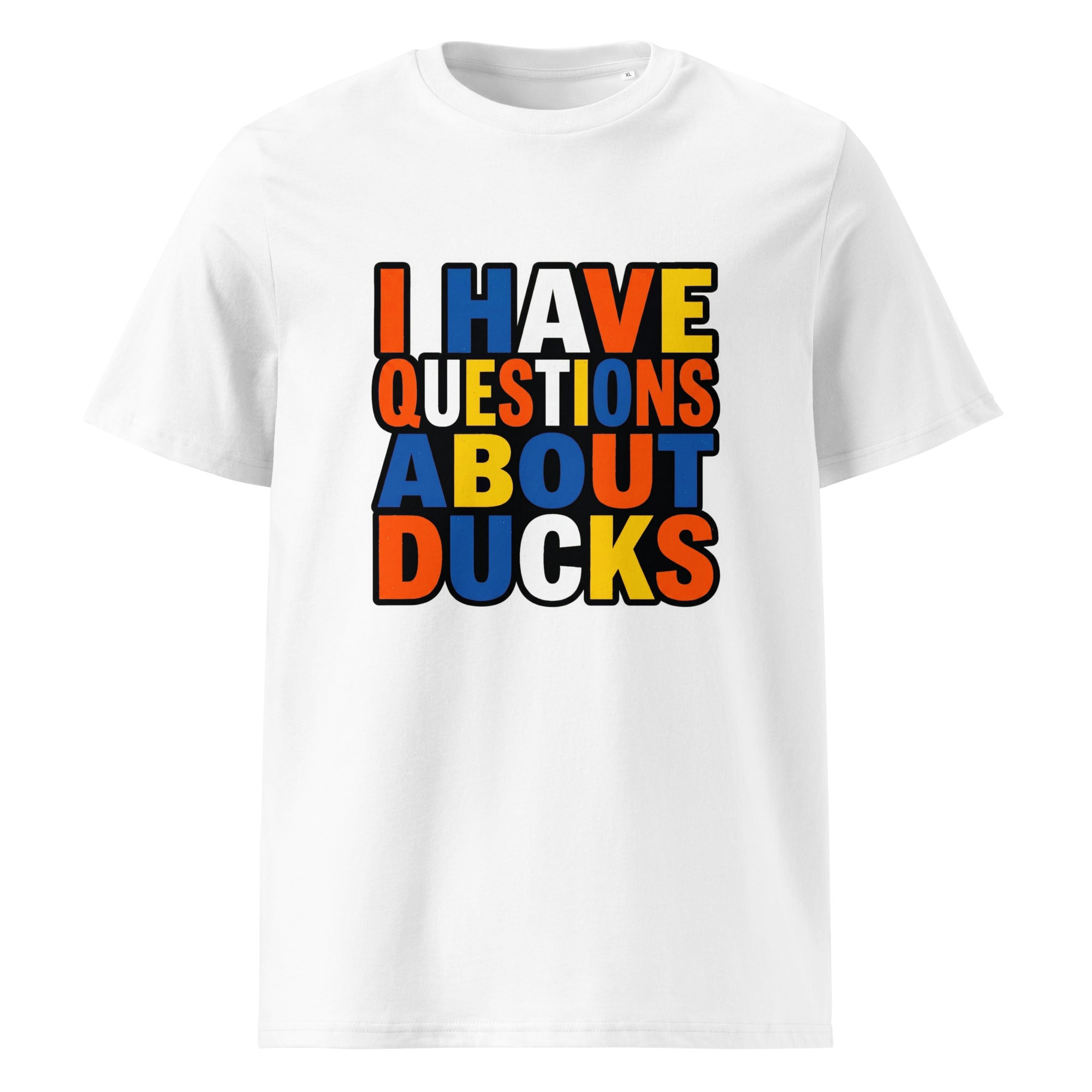 Duck Question T-Shirt Unisex Organic Cotton